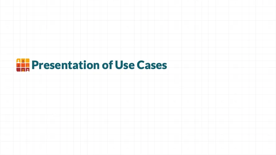 Presentation of Use Cases